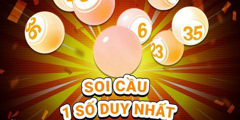 Soi Cầu 1 Số Duy Nhất – Phương Pháp Dự Đoán Chính Xác Cao