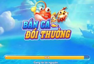 Bắn cá đổi thưởng - Trải nghiệm thú vị