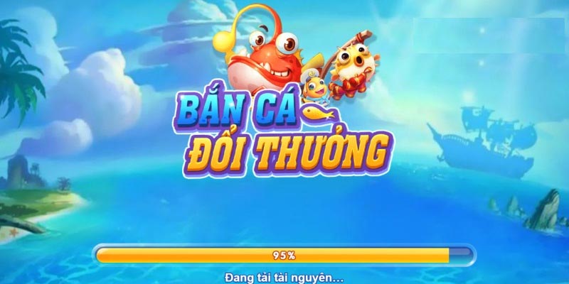 Bắn cá đổi thưởng - Trải nghiệm thú vị