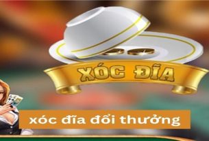 Xóc Đĩa Đổi Thưởng - Trò Chơi Thú Vị
